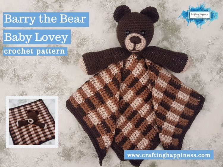 Barry the Bear Baby Lovey by Crafting Happiness FACEBOOK POSTER