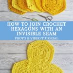 Invisible Seam - How To Join Crochet Hexagons