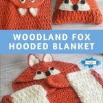 Woodland Fox Hooded Blanket Crochet Pattern By Crafting Happiness