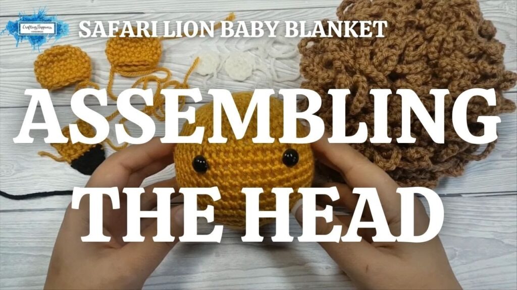 SAFARI LION BABY BLANKET - ASSEMBLING THE HEAD