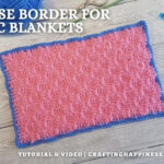FB BLOG POSTER - Base Border For C2C Blankets Crafting Happiness