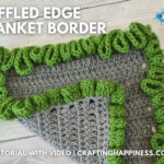 FB BLOG POSTER - Ruffled Edge Blanket Border Crafting Happiness