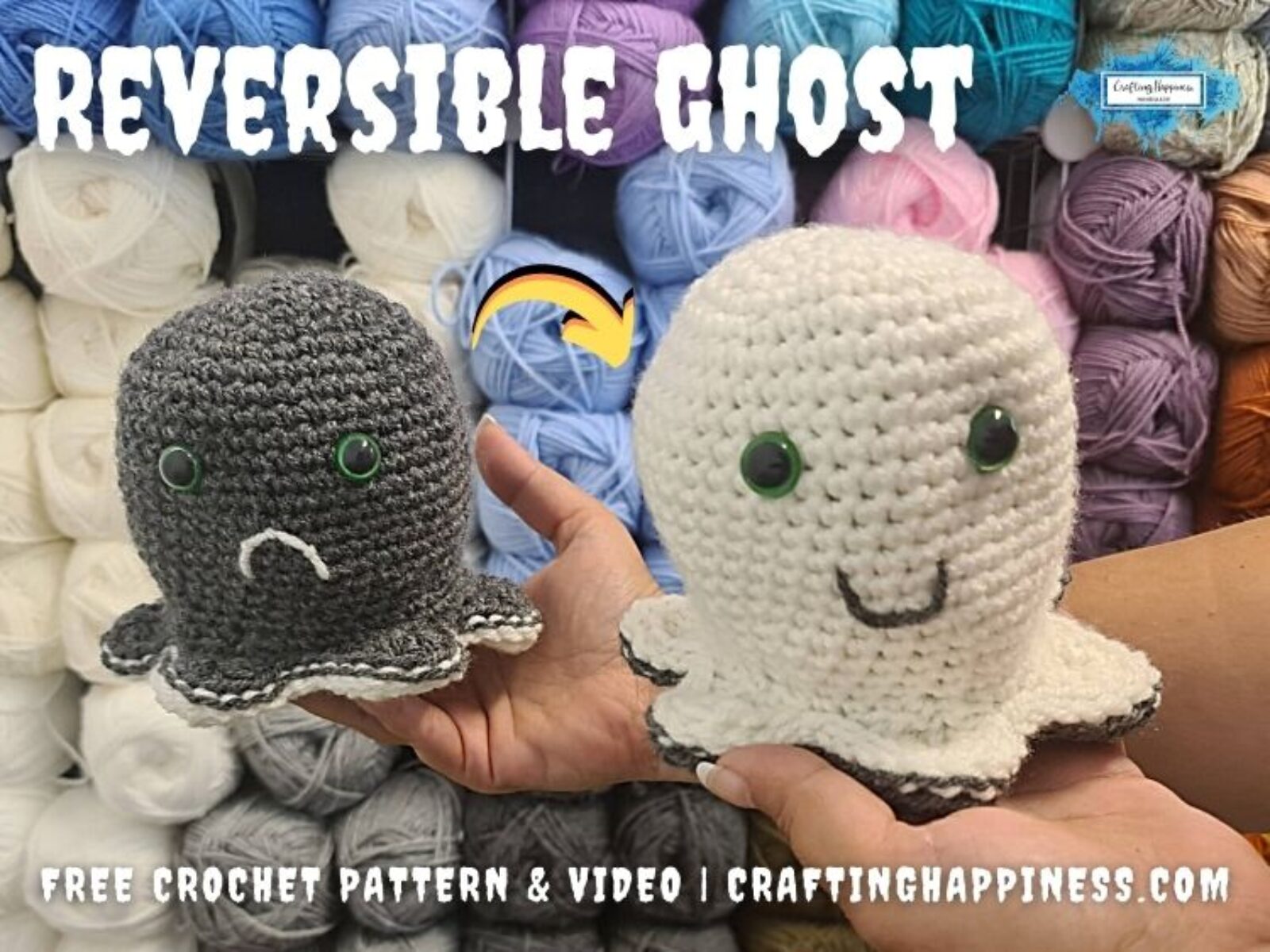FB BLOG POSTER - Crochet Reversible Ghost Crafting Happiness