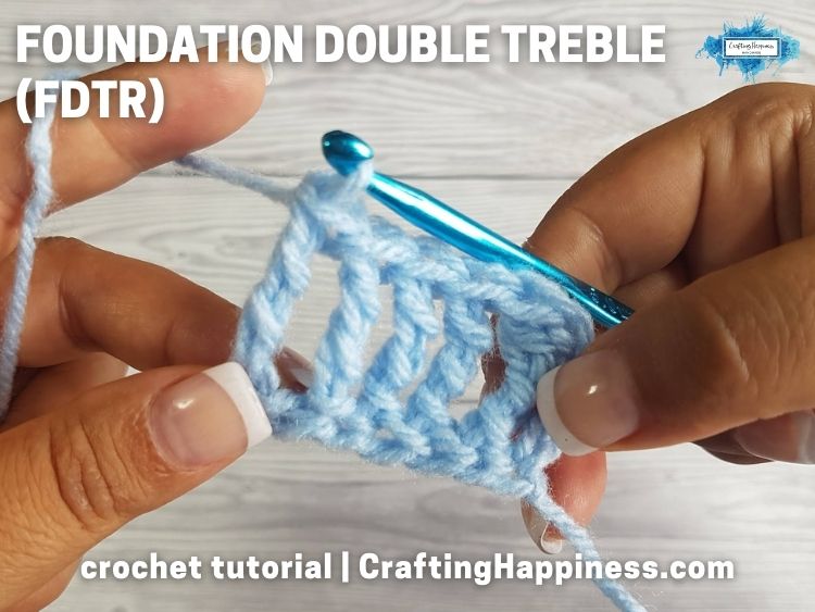 FACEBOOK BLOG POSTER Crochet Foundation Double Treble (FDTR) Tutorial Crafting Happiness
