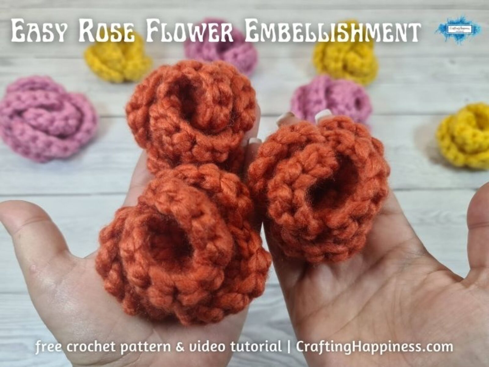 FB BLOG POSTER - Easy Crochet Rose Flower Embellishment Crafting Happiness