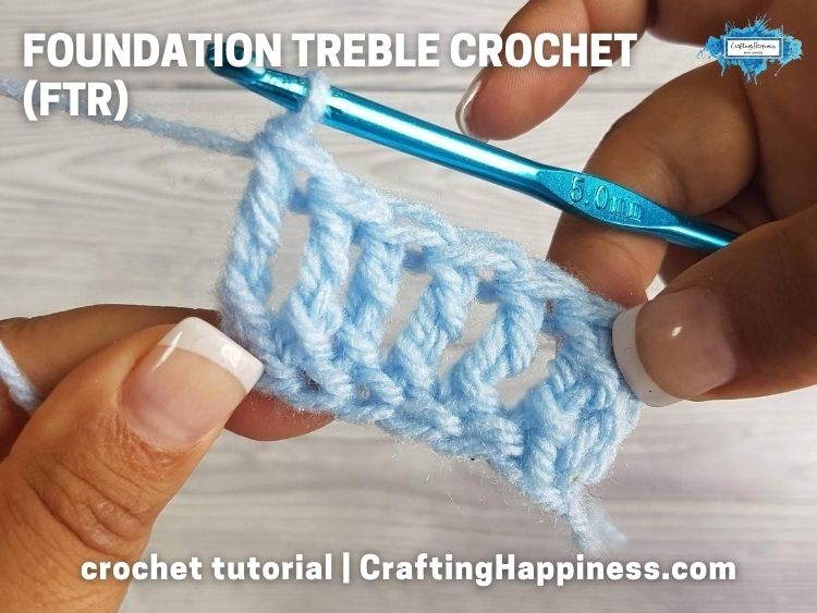 FACEBOOK BLOG POSTER Foundation Treble Crochet (FTR) Tutorial Crafting Happiness