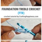 MAIN PINTEREST POSTER - Foundation Treble Crochet (FTR) Tutorial Crafting Happiness