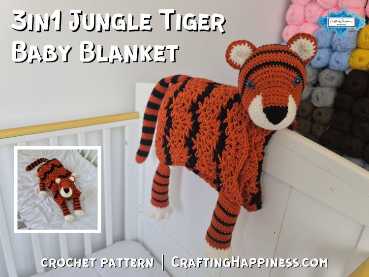 FB BLOG POSTER - 3in1 Jungle Tiger Baby Blanket Crafting Happiness