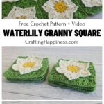 MAIN PIN BLOG POSTER - Waterlily Granny Square Crafting Happiness
