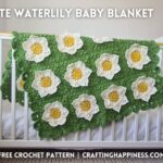 FACEBOOK BLOG POSTER - White Waterlily Baby Blanket - Crafting Happiness