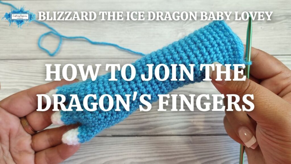 Blizzard The Ice Dragon Baby Lovey - How To Join The Dragon's Fingers - Crafting Happiness