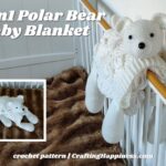 FB BLOG POSTER - 3in1 Polar Bear Baby Blanket - Crafting Happiness