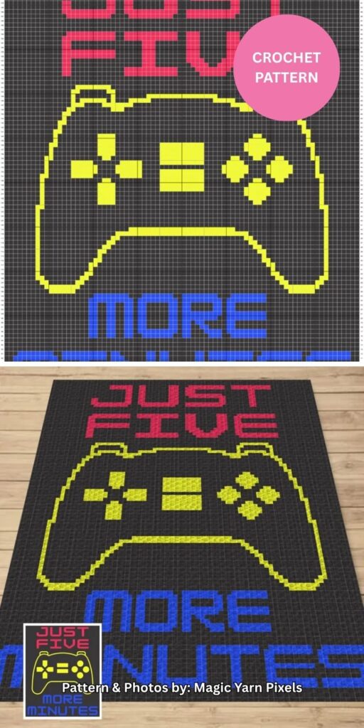 Just Five More Minutes Gamer Mantra - 8 C2C Crochet Father's Day Blankets Patterns Ideas