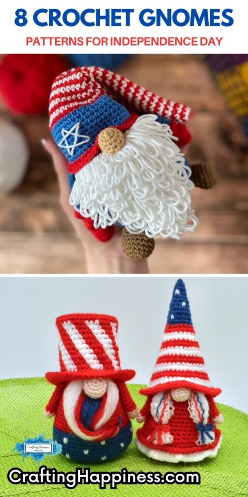 PIN 2 - 6 Crochet Gnomes Patterns For Independence Day - Crafting Happiness