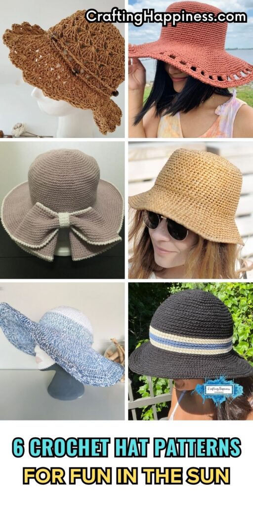 PIN 1 - 6 Crochet Hat Patterns For Fun In The Sun - Crafting Happiness