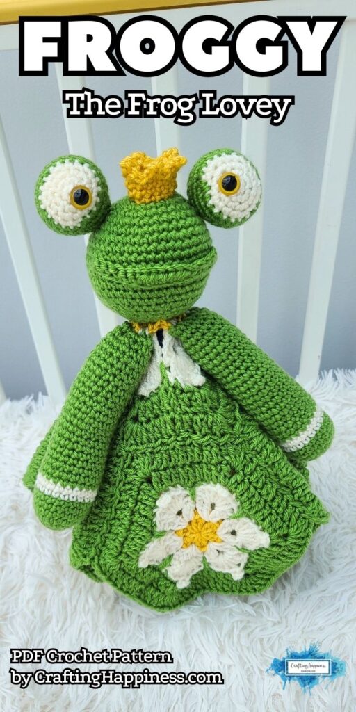 PIN 4 BLOG POSTER - Froggy The Frog Lovey - PDF Crochet Pattern by Crafting Happiness