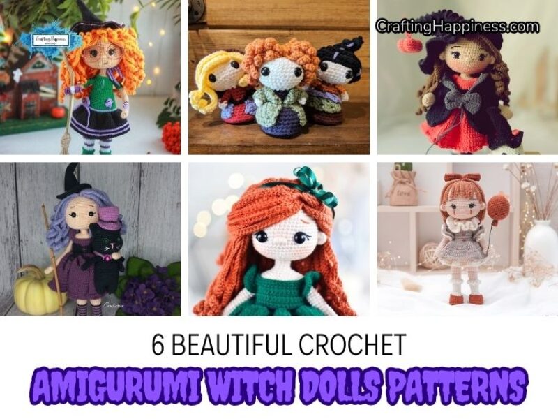 FB POSTER - 6 Beautiful Crochet Amigurumi Witch Dolls Patterns - Crafting Happiness