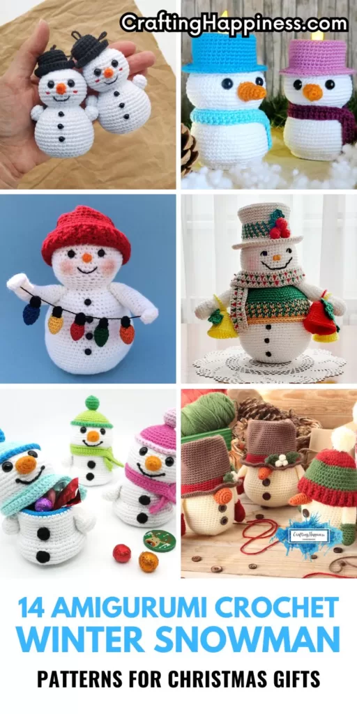 PIN 1 - 14 Amigurumi Crochet Winter Snowman Patterns For Christmas Gifts - Crafting Happiness