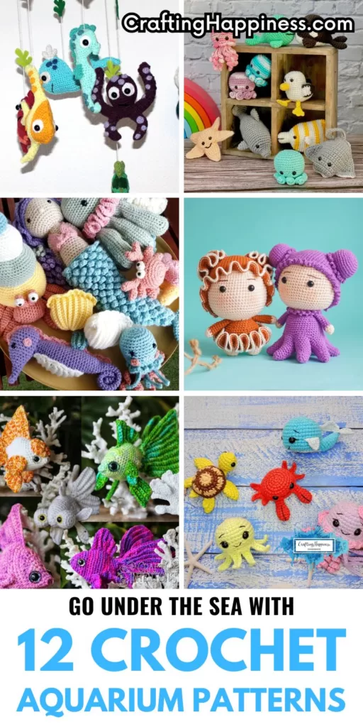 PIN 1 - Go Under The Sea With 12 Crochet Aquarium Patterns - Crafting Happiness