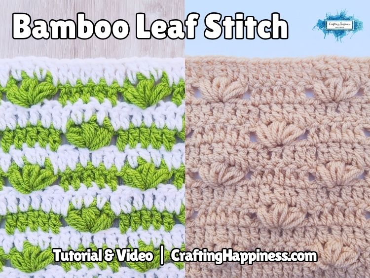 FB BLOG POSTER - Bamboo Leaf Stitch - Crafting Happiness