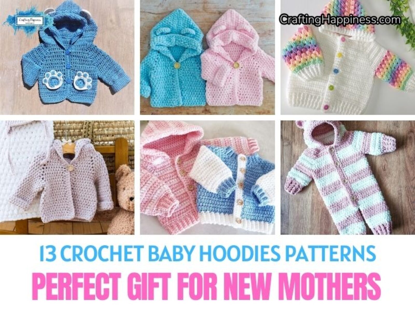FB POSTER - 13 Crochet Baby Hoodies Patterns - Perfect Gift For New Mothers - Crafting Happiness