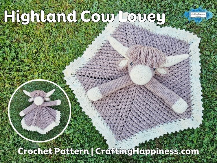 BLOG PREVIEW POSTER - Highland Cow Lovey Crochet Pattern - Crafting Happiness