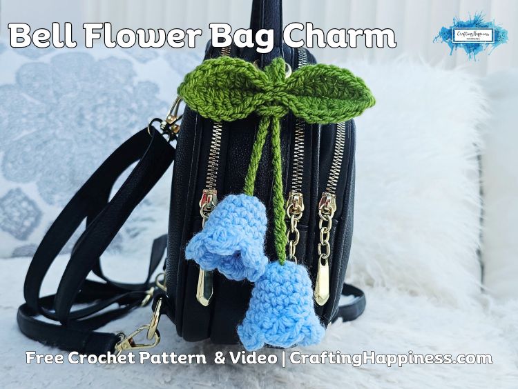 FB POSTER - Bell Flower Bag Charm Crochet Pattern - Crafting Happiness