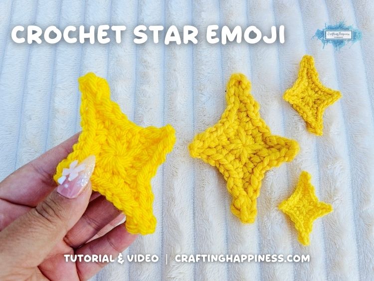 BLOG POSTER - Crochet 4-Arm Star Emoji Applique - CraftingHappiness