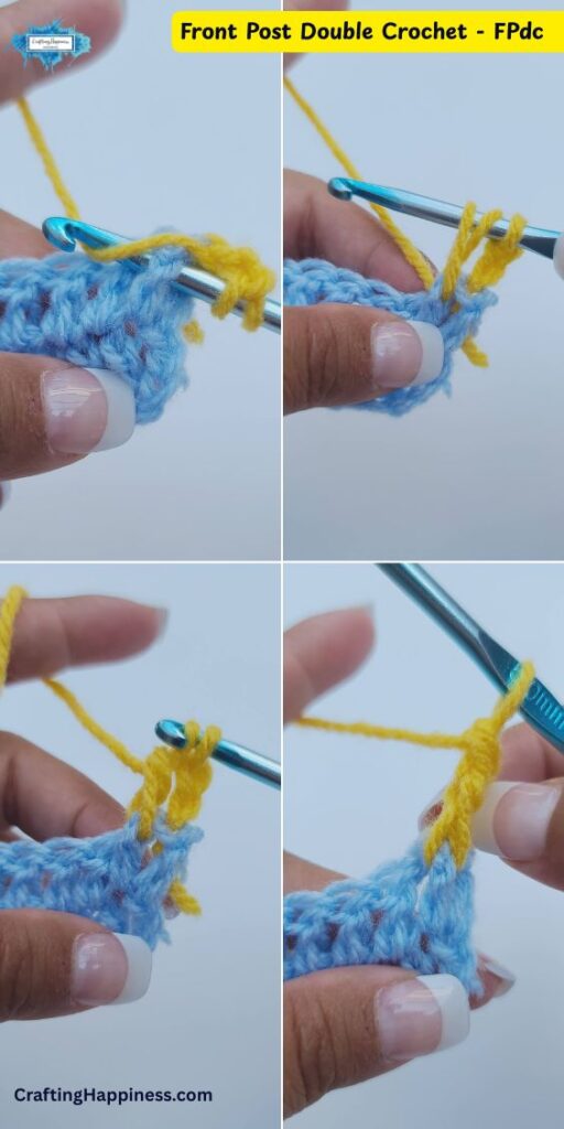 A four-panel step-by-step tutorial image showing how to work a front post double crochet (FPdc) stitch. The demonstration uses bright yellow yarn and a metallic blue crochet hook on a light blue crocheted swatch. This tutorial is made by Ariana Wimsett of Crafting Happiness, a well known crocheter and author.