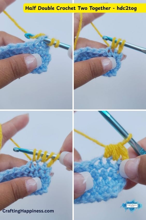 A four-panel step-by-step tutorial image showing how to work a half double crochet two together (hdc2tog) stitch decrease. The demonstration features a metallic blue crochet hook working bright yellow yarn into a light blue crocheted swatch, illustrating how to yarn over and pull up loops across consecutive stitches before drawing the yarn through all loops on the hook to complete the decrease. This tutorial is made by Ariana Wimsett of Crafting Happiness, a professional crochet designer and author.
