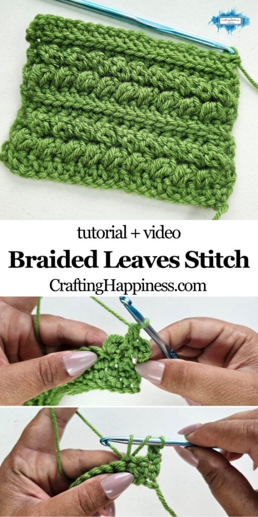 A green crochet swatch shows raised rows of the Braided Leaves Stitch above two close-up views of hands working the same crochet technique with a hook and green yarn. The Braided Leaves Stitch was created by Ariana Wimsett, a known crocheter and author, and the crochet work shown here was also made by her.