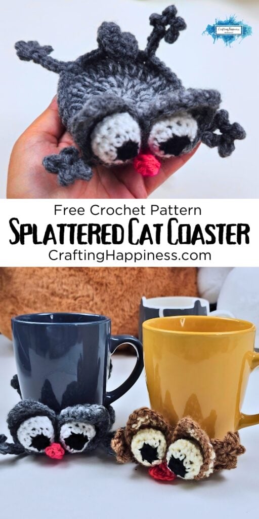 Close-up of a gray crochet splattered cat coaster resting in a hand, showing its round body, oversized eyes, floppy ears, and outstretched paws. Below is a second scene with gray and brown cat coasters wrapped around two mugs. Text reads "Free Crochet Pattern" and "Splattered Cat Coaster." Original design by Ariana of CraftingHappiness.