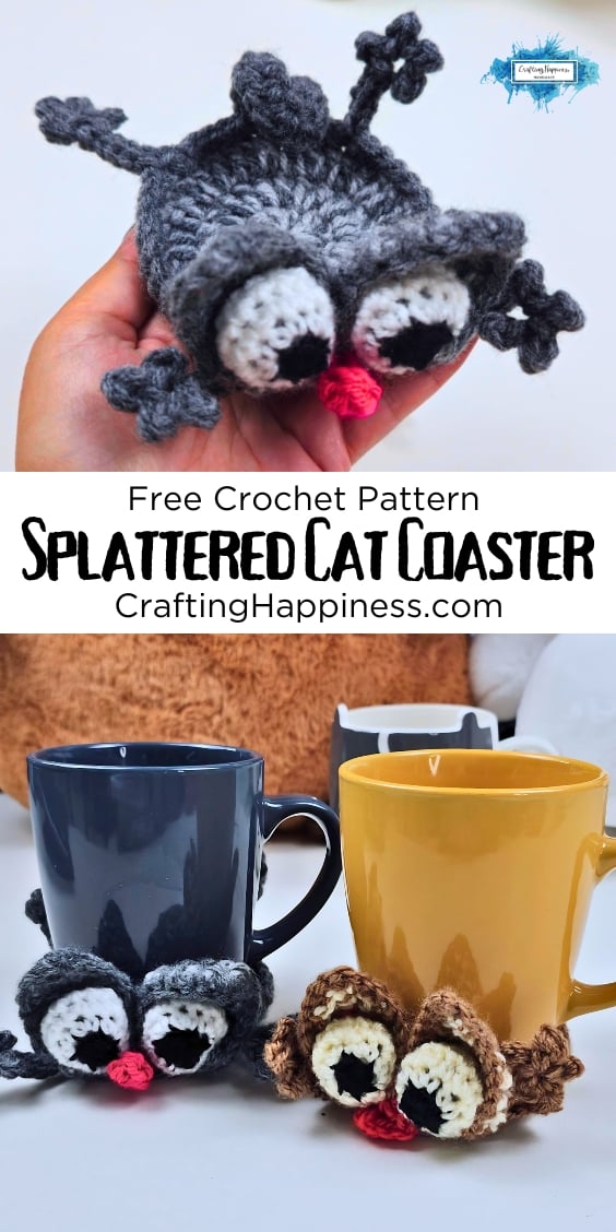 Close-up of a gray crochet splattered cat coaster resting in a hand, showing its round body, oversized eyes, floppy ears, and outstretched paws. Below is a second scene with gray and brown cat coasters wrapped around two mugs. Text reads "Free Crochet Pattern" and "Splattered Cat Coaster." Original design by Ariana of CraftingHappiness.